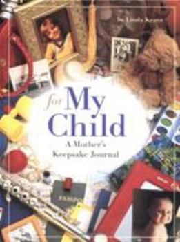 Hardcover For My Child: A Mother's Keepsake Book