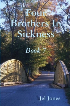 Paperback Four Brothers In Sickness Book 7 Book