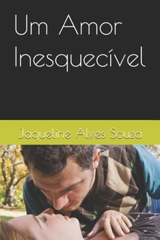 Um Amor Inesquecível (Portuguese Edition)