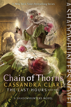 Chain of Thorns - Book #3 of the Last Hours
