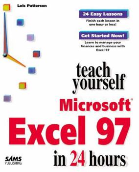 Teach Yourself Microsoft Excel 97 in 24 Hours - Book  of the Sams Teach Yourself Series