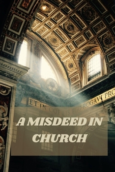 Paperback A Misdeed in Church Book
