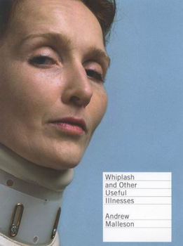 Hardcover Whiplash and Other Useful Illnesses Book