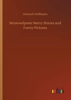 Paperback Struwwelpeter Merry Stories and Funny Pictures Book