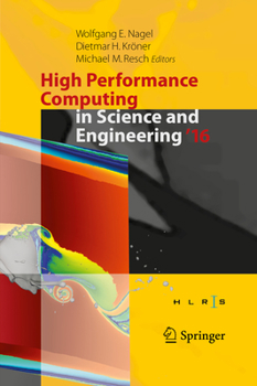 Hardcover High Performance Computing in Science and Engineering ´16: Transactions of the High Performance Computing Center, Stuttgart (Hlrs) 2016 Book