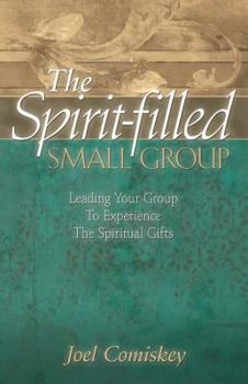 Paperback The Spirit-filled Small Group Book