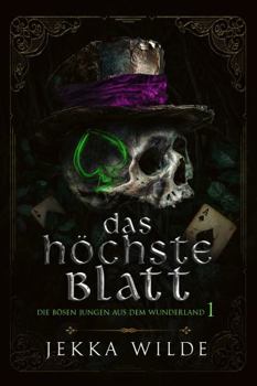 Paperback Das höchste Blatt (Die Bösen Jungen aus dem Wunderland) (German Edition) [German] Book