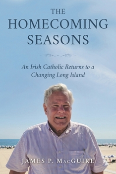 Paperback Homecoming Seasons: An Irish Catholic Returns to a Changing Long Island Book