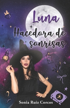 Paperback Luna, hacedora de sonrisas. [Spanish] Book