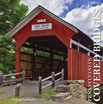 Hardcover Pennsylvania's Covered Bridges: A Keepsake Book