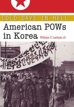 Hardcover Cold Days in Hell: American POWs in Korea Volume 141 Book