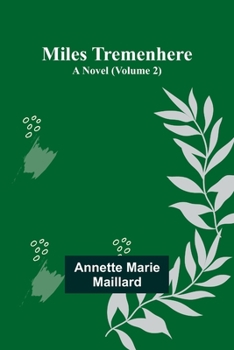 Paperback Miles Tremenhere: A Novel (Volume 2) Book