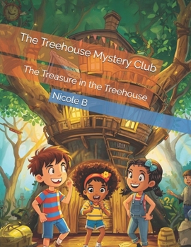 Paperback The Treehouse Mystery Club: The Treasure in the Treehouse Book