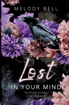 Lost in Your Mind: Blackburn Brothers 1 (Dark Thrill Romance) (German Edition) - Book #1 of the Blackburn Brothers