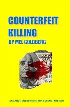 Paperback Counterfeit Killing: An Aaron Guerevich/Ann Berendt detective novel Book