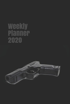Weekly Planner 2020: calendar organizer agenda for hunting and outdoor enthusiasts (target hunter gifts)