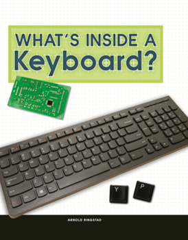 Library Binding What's Inside a Keyboard? Book