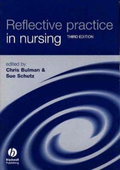 Paperback Reflective Practice in Nursing: The Growth of the Professional Practitioner Book