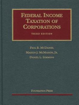 Hardcover McDaniel, McMahon, Simmons' Federal Income Taxation of Corporations, 3D Book