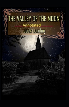 Paperback Valley of the Moon Original (Annotated) Book