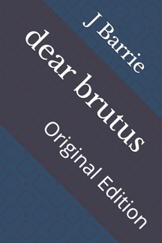 Paperback dear brutus: Original Edition Book