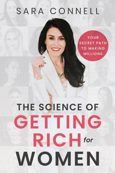 Paperback The Science of Getting Rich for Women: Your Secret Path to Millions Book