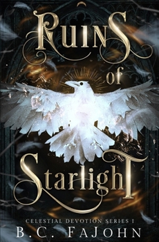 Paperback Ruins of Starlight: A Fantasy Romance Novel (Celestial Devotion) Book