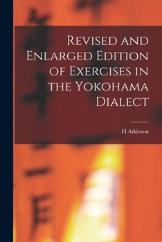 Paperback Revised and Enlarged Edition of Exercises in the Yokohama Dialect Book
