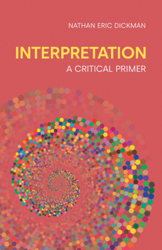 Paperback Interpretation: A Critical Primer Book