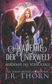 Akademie der Unterwelt: Teil IV (Akademie des Schicksals) (German Edition)