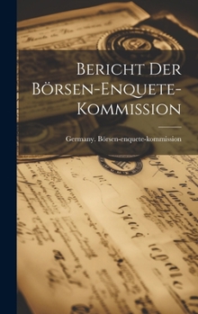 Hardcover Bericht der Börsen-Enquete-Kommission [German] Book