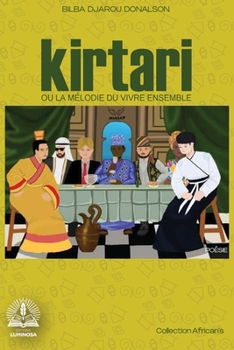 Paperback Kirtari ou la mélodie du vivre ensemble [French] Book