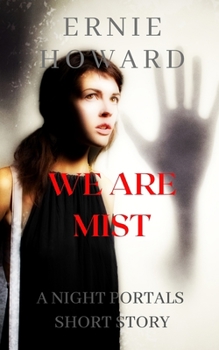 Paperback We Are Mist: A Night Portals Short Story (Season 2) Book