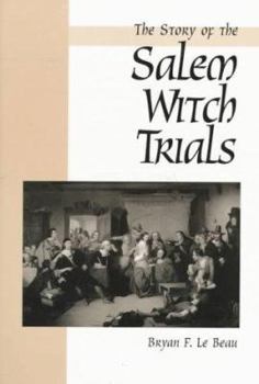 Paperback The Story of the Salem Witch Trials Book