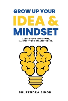Paperback Grow Up Your Idea & Mindset Book