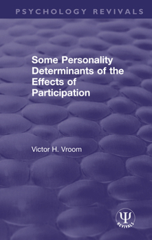 Paperback Some Personality Determinants of the Effects of Participation Book