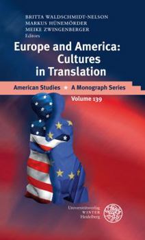 Hardcover Europe and America: Cultures in Translation Book