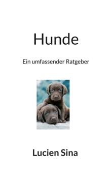 Paperback Hunde: Ein umfassender Ratgeber [German] Book
