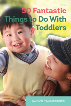 Paperback 50 Fantastic Things to Do with Toddlers Book
