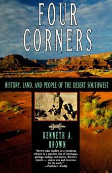Paperback Four Corners: History, Land, and People of the Desert Southwest Book
