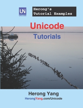 Paperback Unicode Tutorials - Herong's Tutorial Examples Book