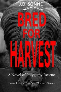 Paperback Bred for Harvest: A Novel of Polygamy Rescue Book