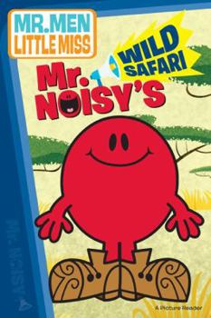 Paperback Mr. Noisy's Wild Safari (The Mr. Men Show) Book