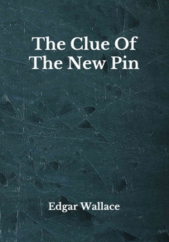 Paperback The Clue Of The New Pin: Beyond World's Classics Book