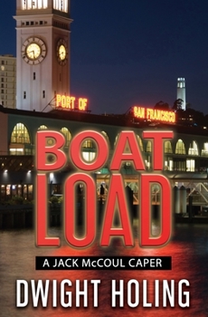 A Boatload - Book #1 of the Jack McCoul Caper