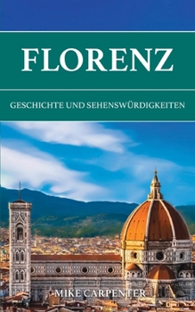 Paperback Florenz: Geschichte und Sehenswürdigkeiten [German] Book