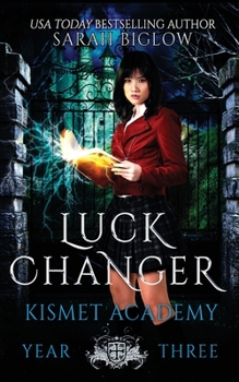 Paperback Luck Changer: A Found Family Supernatural Academy Novel Book