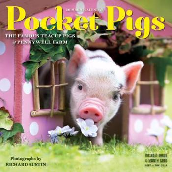 Calendar Pocket Pigs Mini Wall Calendar 2019: The Famous Teacup Pigs of Pennywell Farm Book