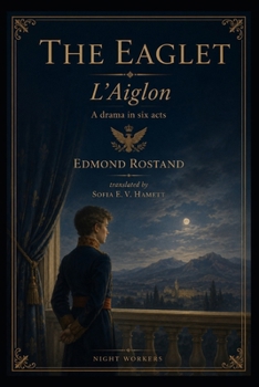 Paperback THE EAGLET (Translated): A Drama in Six Acts Book