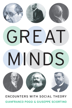 Hardcover Great Minds: Encounters with Social Theory Book
